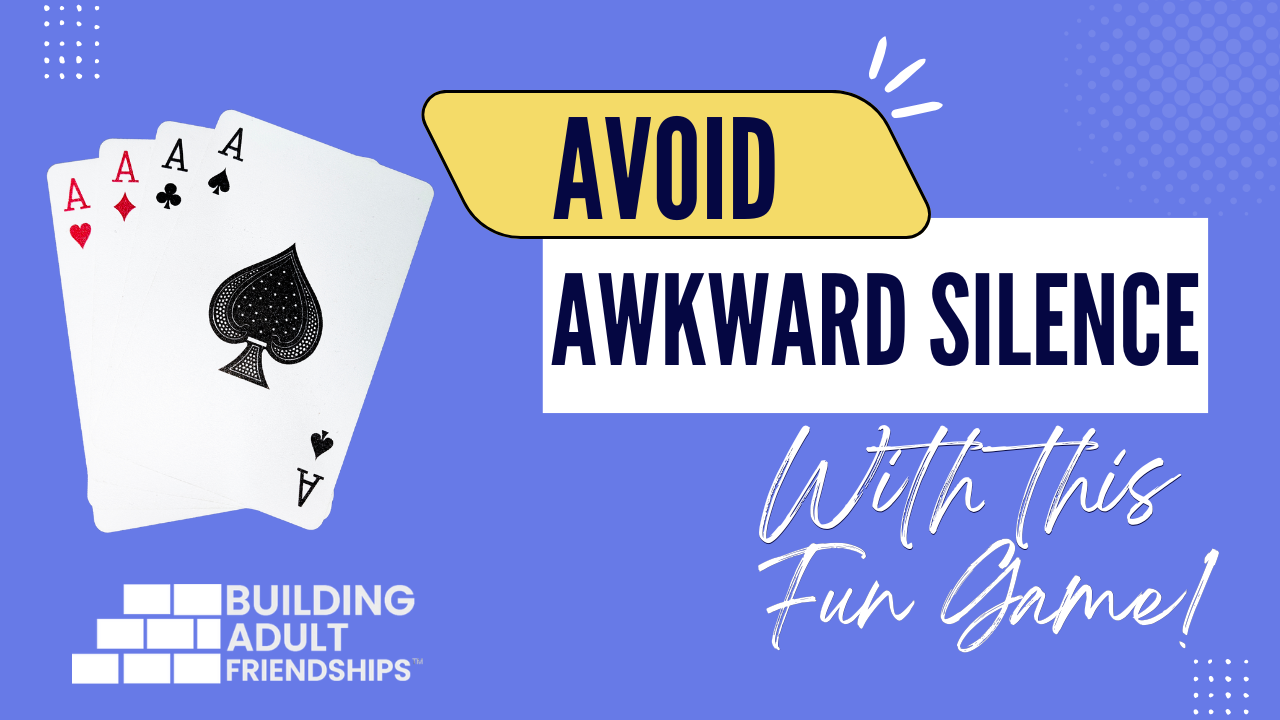 avoid awkward silence with this fun game